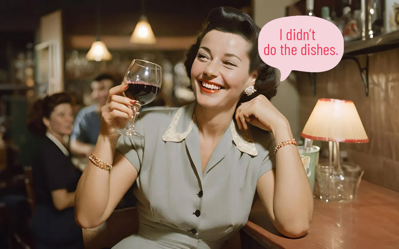 Woman drinking red wine and thinking "I didn't do the dishes".